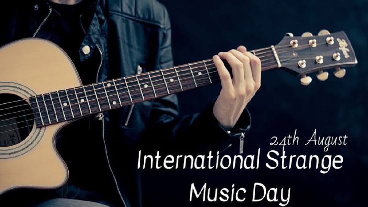 International Strange Music Day – August 24, 2022, history, quotes, -  worldtimeshindi