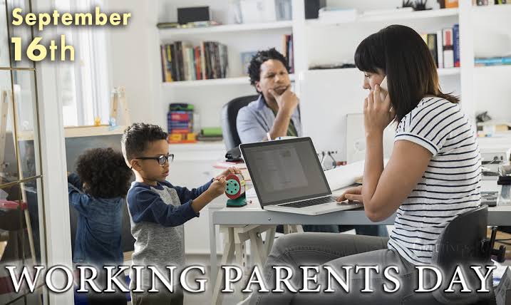 National Working Parents Day – September 16, 2022, history ...