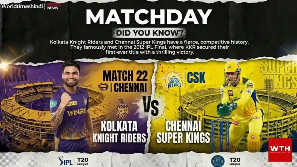 Matchday poster for IPL 2026 Match 22 between Kolkata Knight Riders and Chennai Super Kings in Chennai.