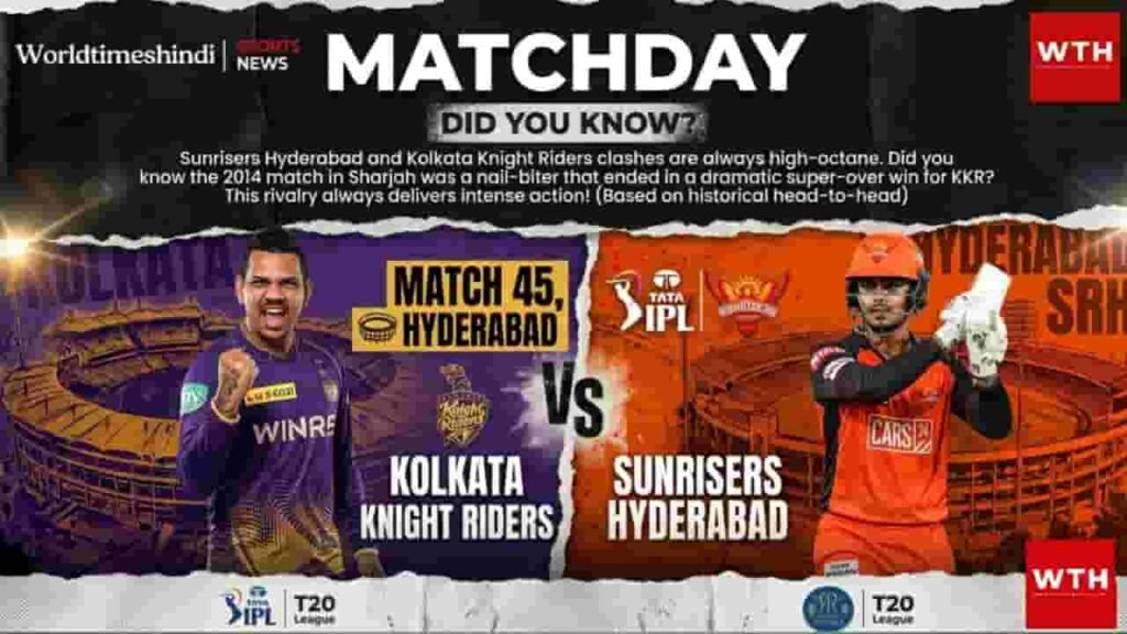 Matchday graphic for IPL 2026 featuring Kolkata Knight Riders vs Sunrisers Hyderabad at Hyderabad for Match 45.